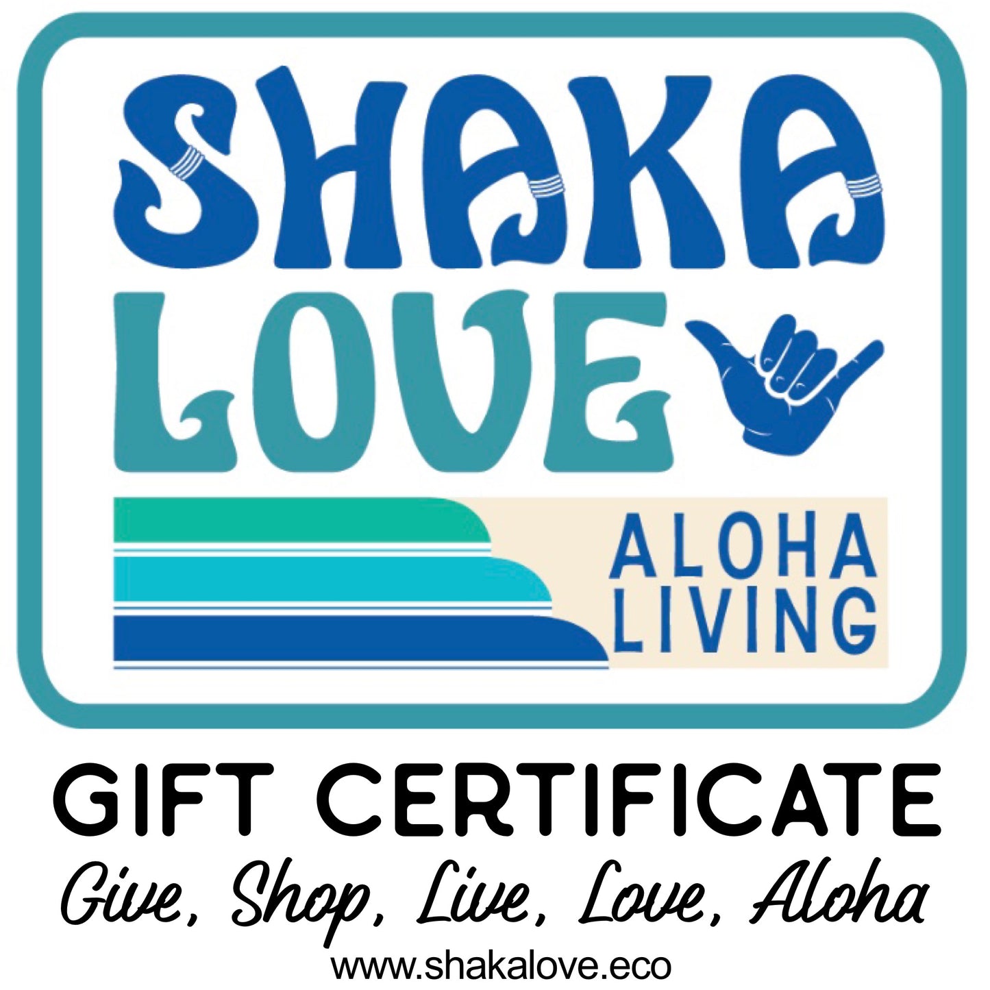 Shaka Love Gift Card